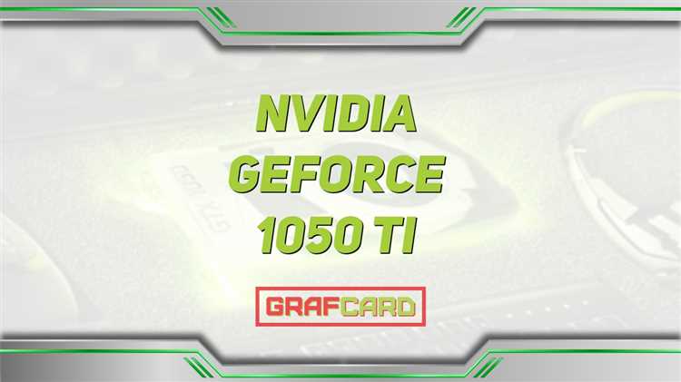 Обзор и тестирование видеокарт NVIDIA GeForce GTX 1050